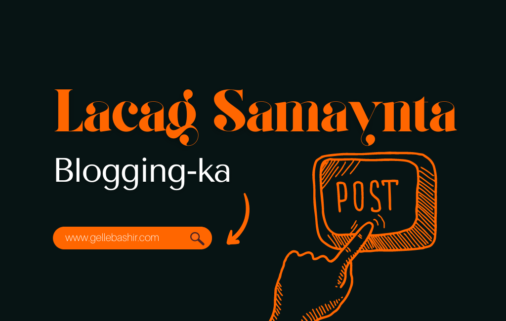 Lacag Samaynta Blogging-ka